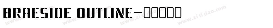 Braeside Outline字体转换